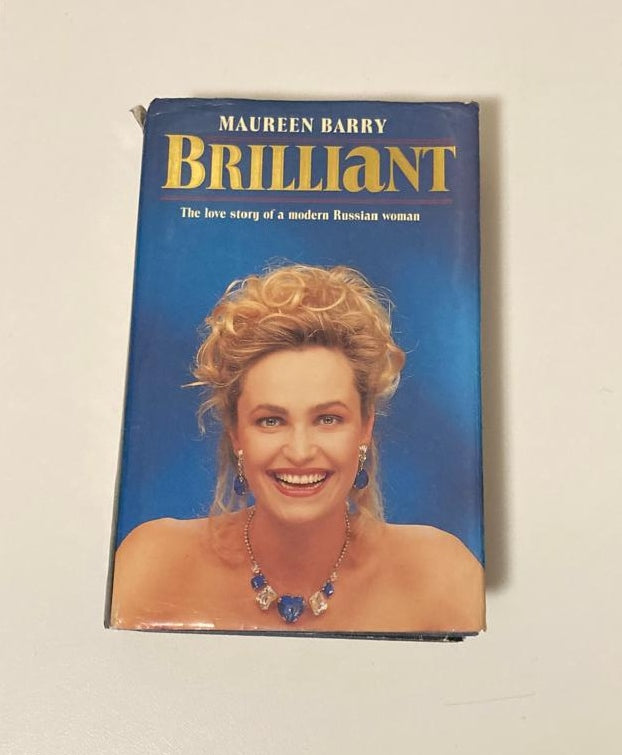 Brilliant: The love story of a modern Russian woman - Maureen Barry