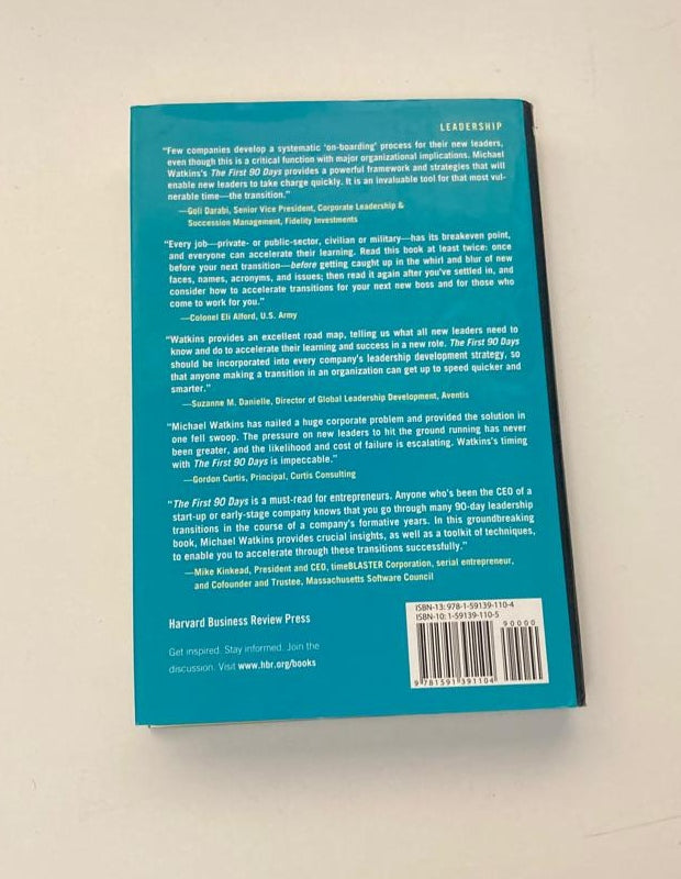 The first 90 days: Critical success strategies for new leaders at all levels - Michael Watkins