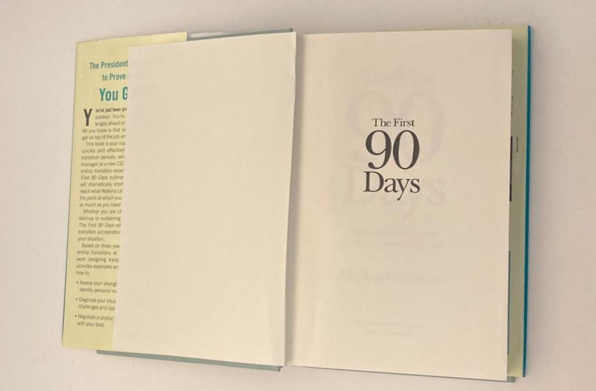 The first 90 days: Critical success strategies for new leaders at all levels - Michael Watkins