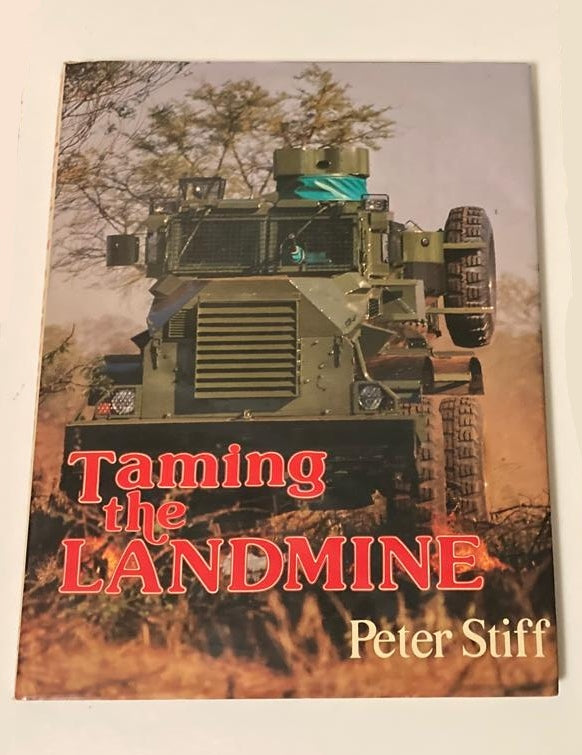 Taming the landmine - Peter Stiff (First edition)