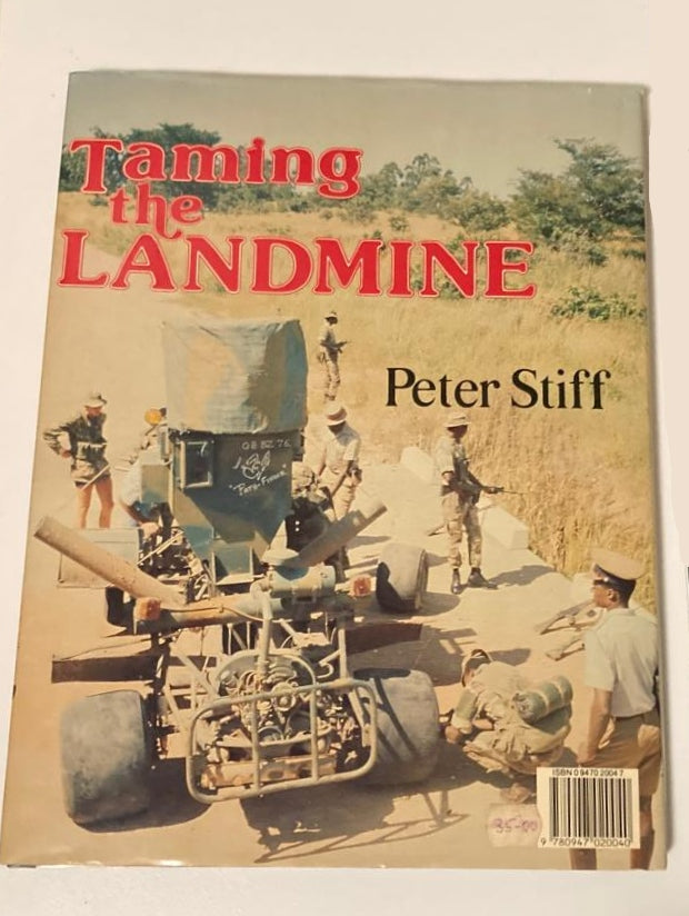 Taming the landmine - Peter Stiff (First edition)