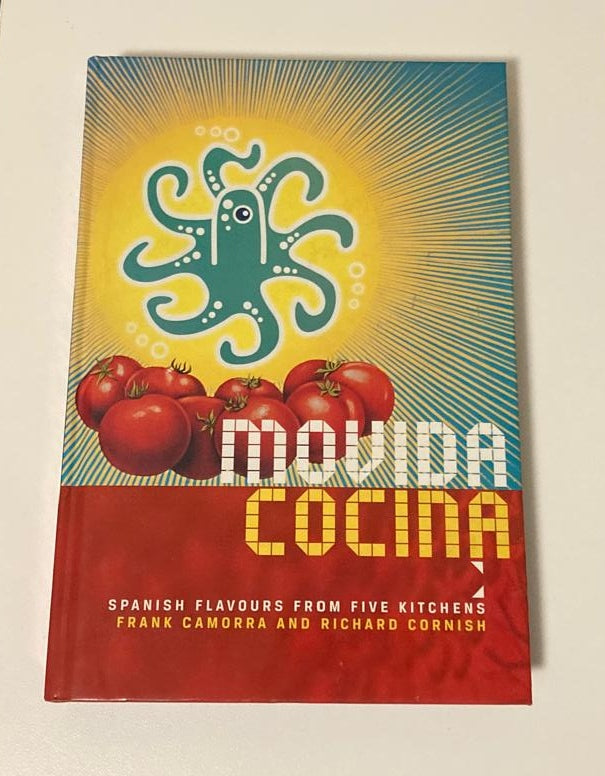 MoVida Cocina: Spanish flavours from five kitchens - Frank Camorra and Richard Cornish