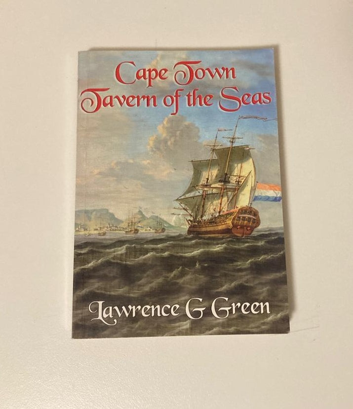 Cape Town: Tavern of the seas - Lawrence G. Green