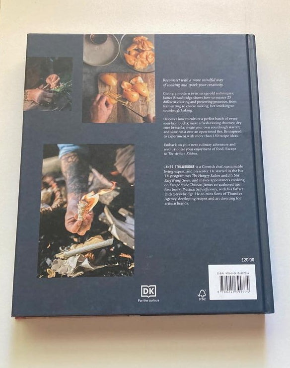 The artisan kitchen: The science, practice, & possibilities - James Strawbridge