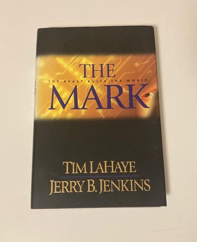 The mark - Tim LaHaye & Jerry B. Jenkins (Left Behind #8)