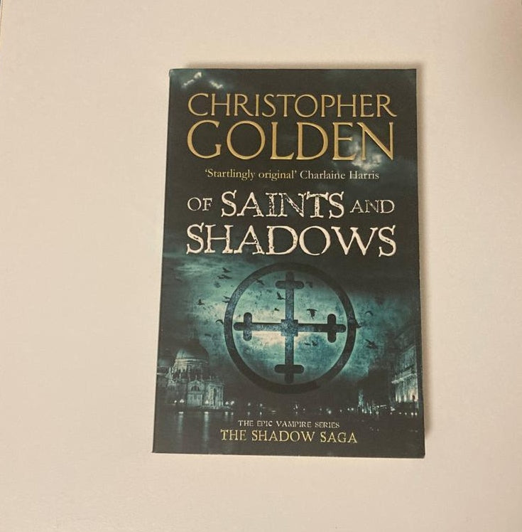 Of saints and shadows - Christopher Golden (Shadow Saga #1)