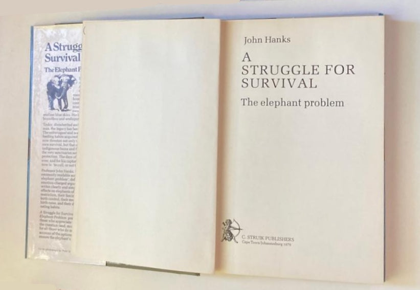 A struggle for survival: The elephant problem - Professor John Hanks (First edition)