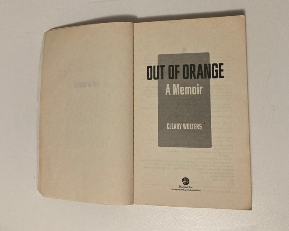 Out of orange: A memoir - Cleary Wolters