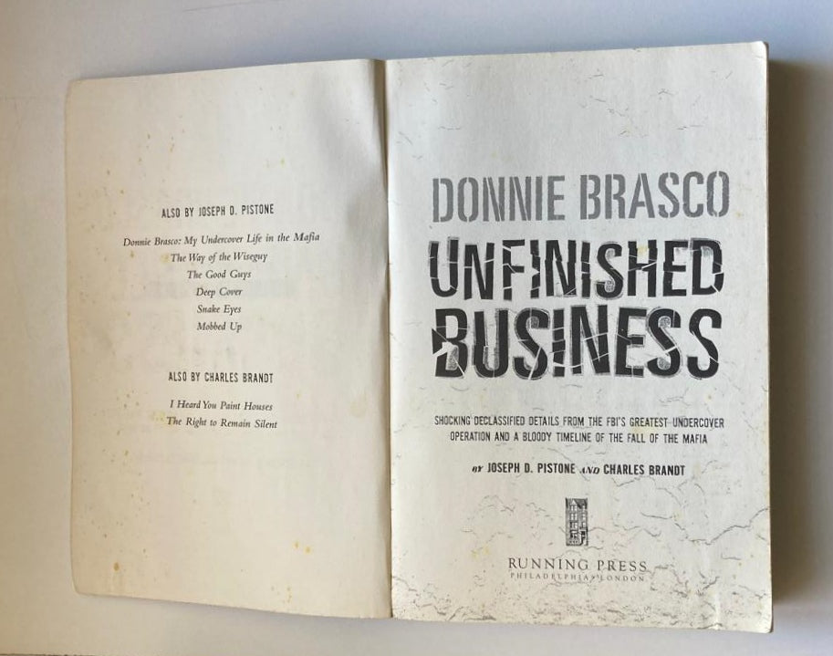 Donnie Brasco: Unfinished business - Joseph D. Pistone