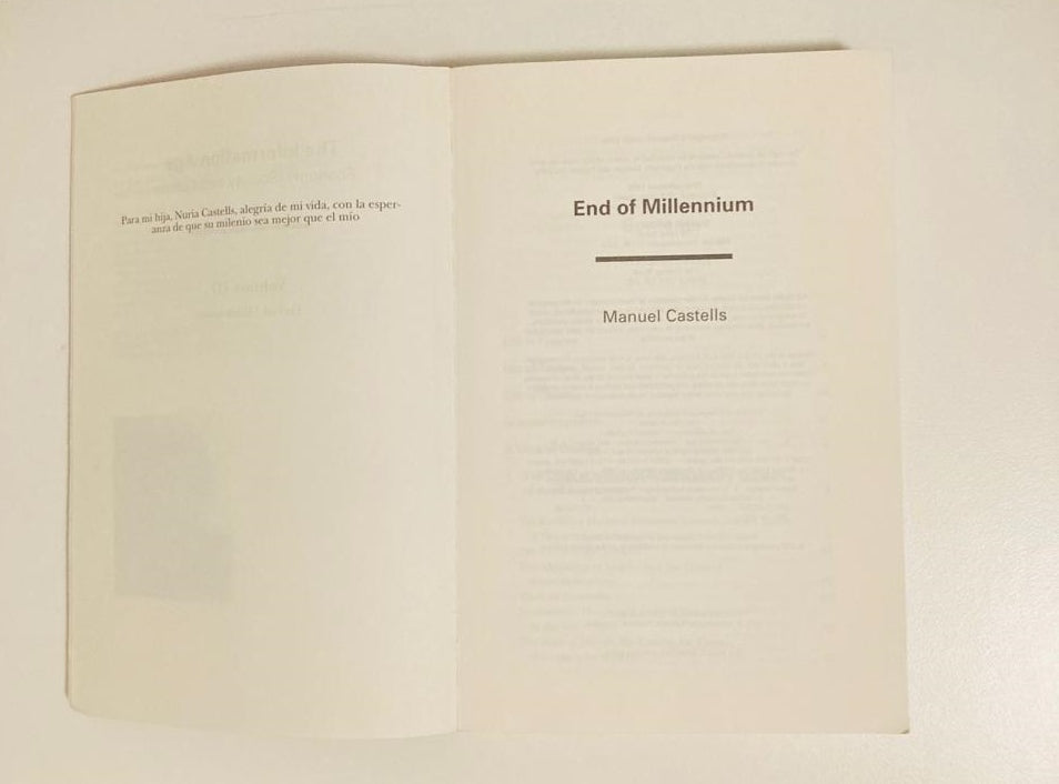 End of millennium: The information age, economy, society and culture - Manuel Castells (The rise of the network society #3)