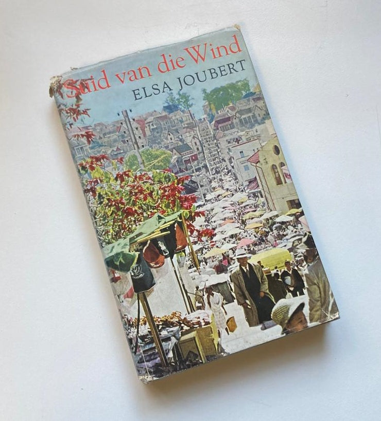 Suid van die wind: Die verhaal van drie eilande - Elsa Joubert