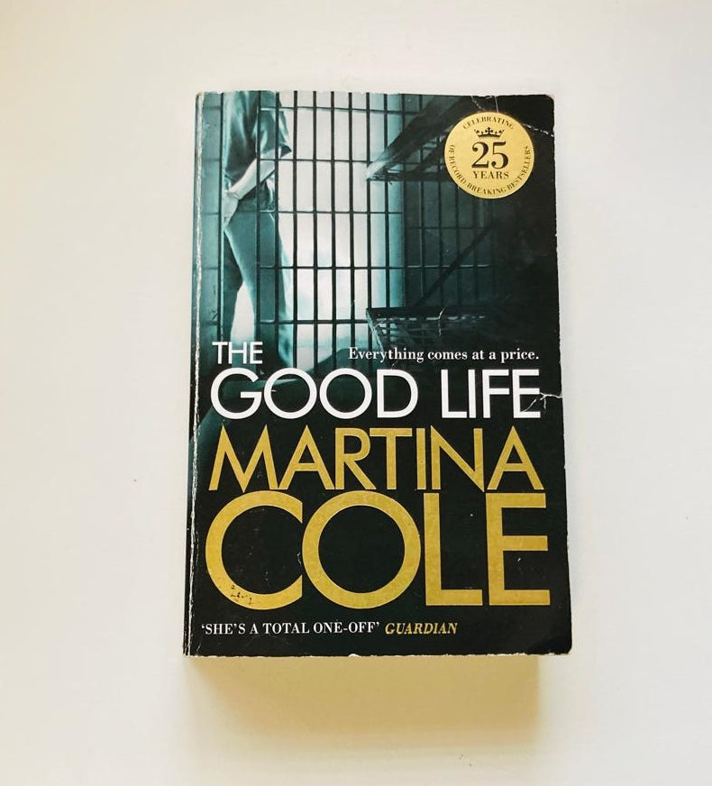 The good life - Martina Cole
