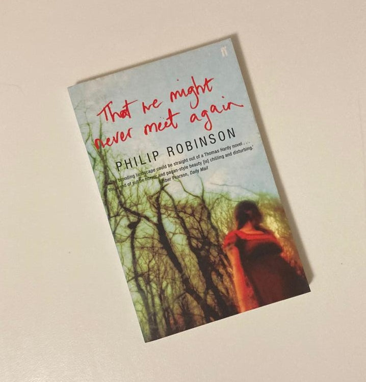 That we might never meet again - Philip Robinson