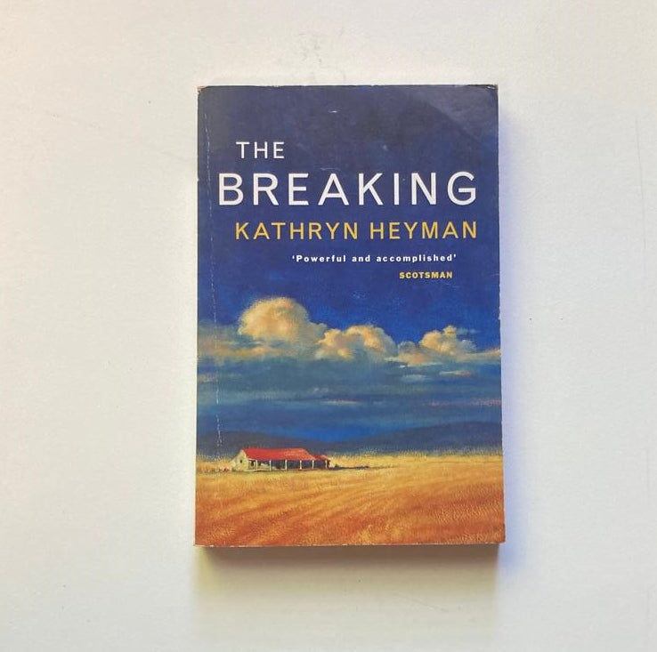 The breaking - Kathryn Heyman