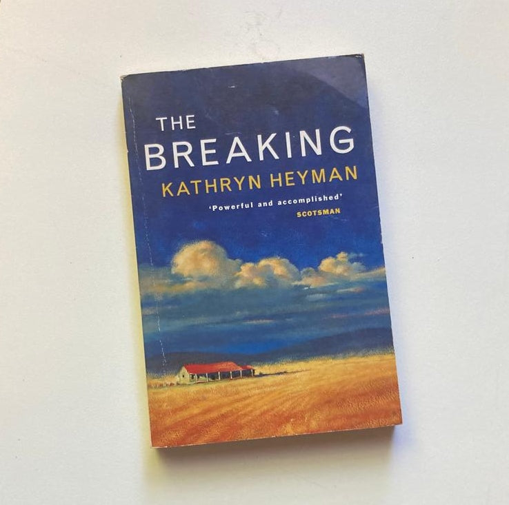 The breaking - Kathryn Heyman