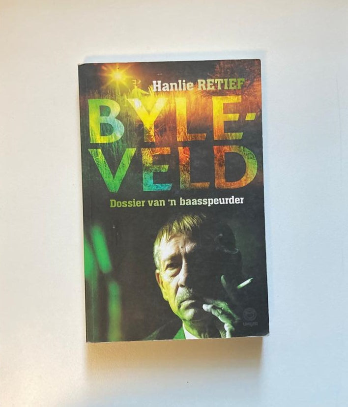 Byleveld: Dossier van ’n baasspeurder - Hanlie Retief