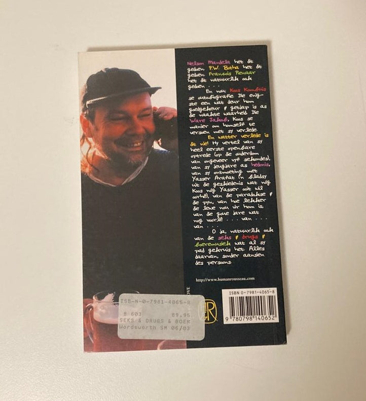 Seks & drugs & boeremusiek: Die memoirs van ’n volksverraaier - Koos A. Kombuis