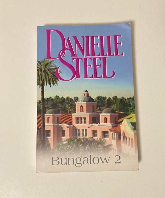 Bungalow 2 - Danielle Steel