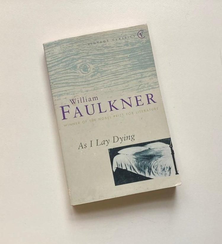 As I lay dying - William Faulkner