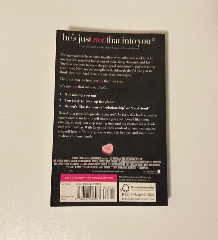 He's just not that into you: The no-excuses truth to understanding guys - Greg Behrendt and Liz Tuccillo