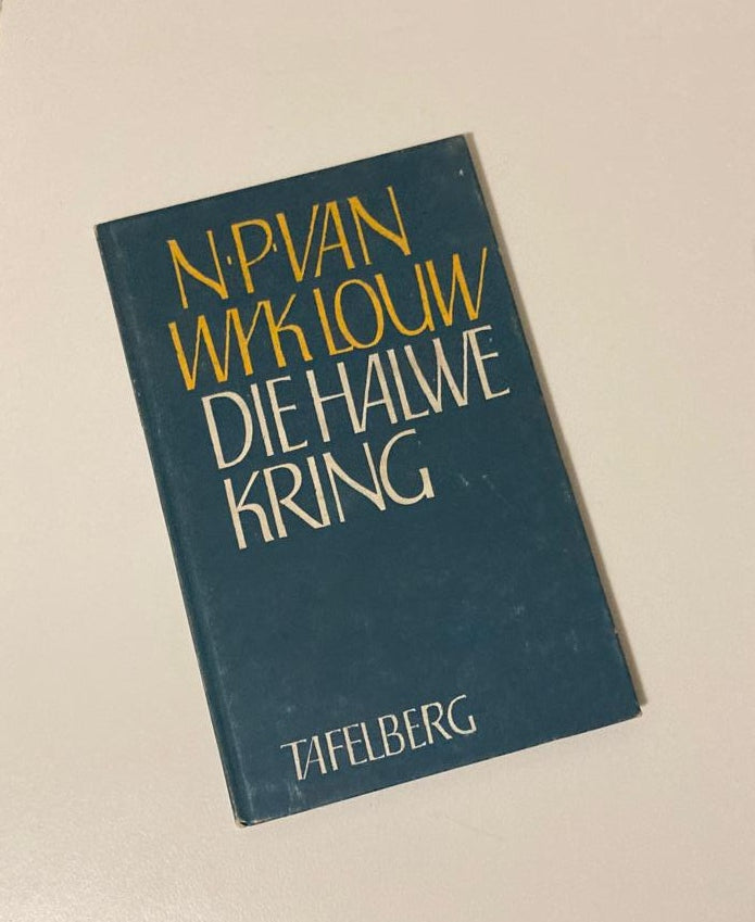 Die halwe kring - N.P. van Wyk Louw