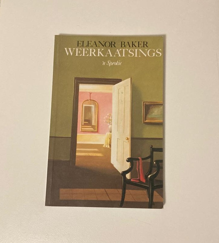 Weerkaatsings: ’n Sprokie - Eleanor Baker
