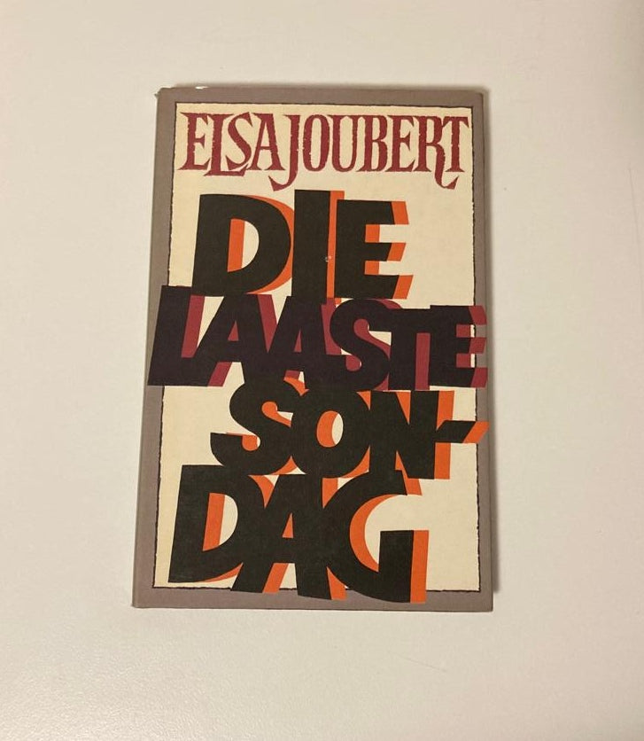 Die laaste Sondag - Elsa Joubert (First edition)