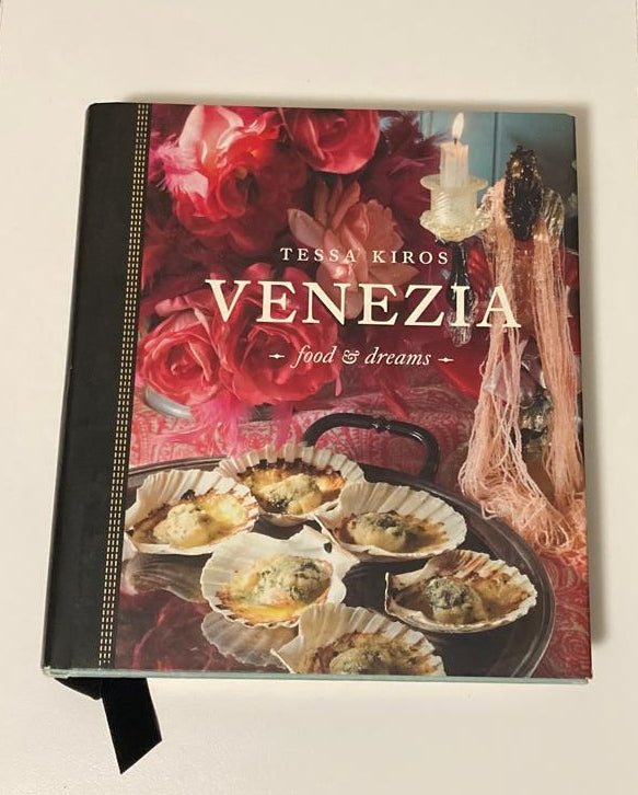 Venezia: Food & dreams = Tessa Kiros