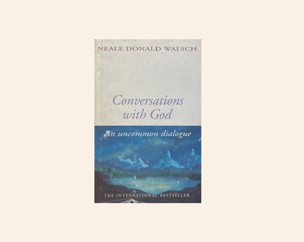 Conversations with God: Book 1 - Neale Donald Walsch (Conversations with God #1)