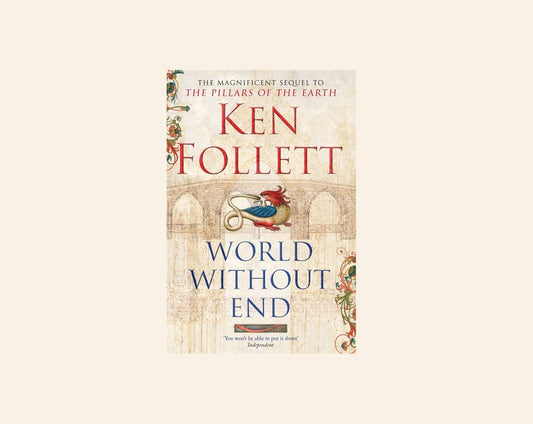 World without end - Ken Follett (Kingsbridge #2)