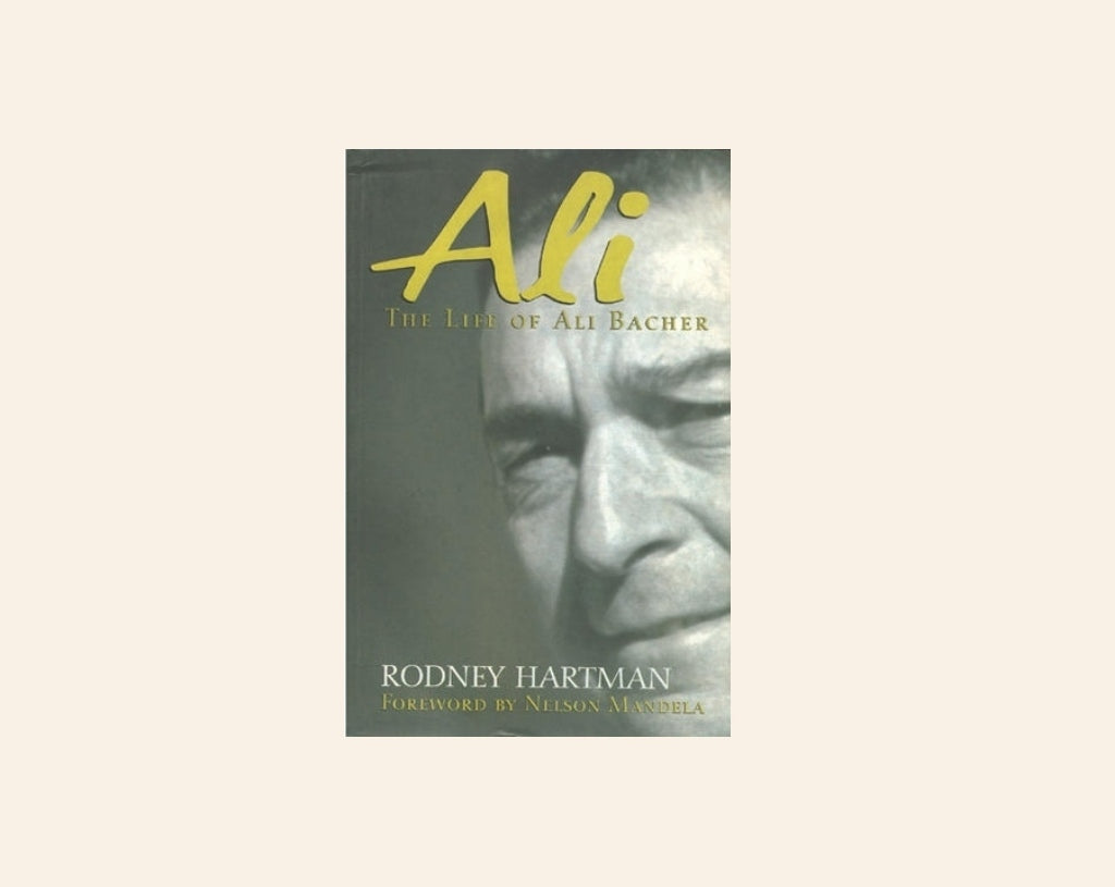 Ali: The life of Ali Bacher - Rodney Hartman