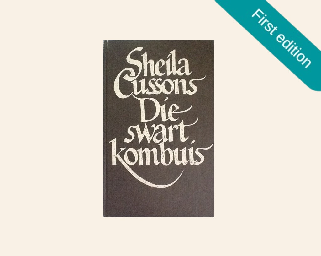 Die swart kombuis - Sheila Cussons (First edition)