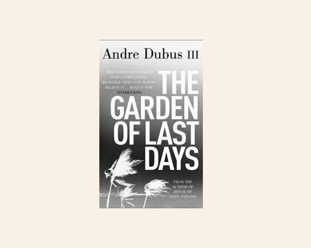 The garden of last days - Andrew Dubus III