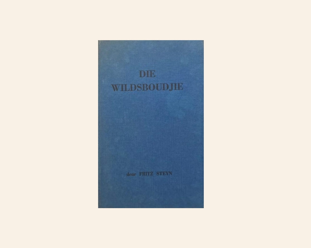 Die wildsboudjie - Fritz Steyn