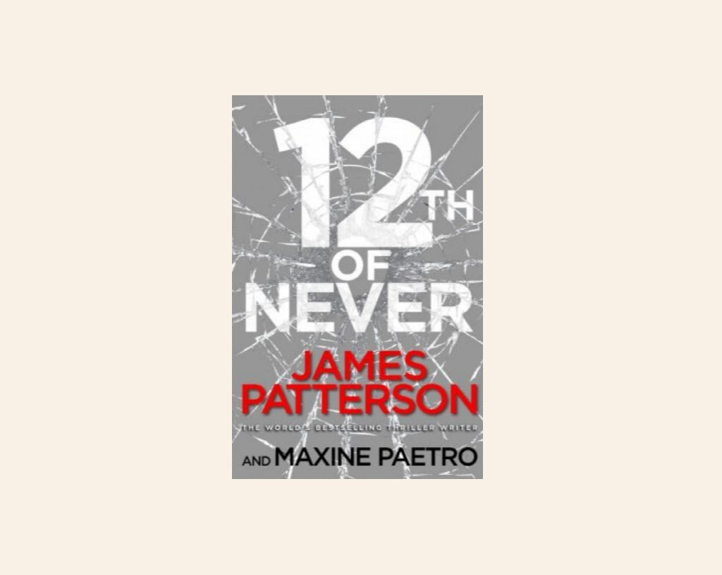 12th of never - James Patterson and Maxine Paetro (Women's Murder Club #12)