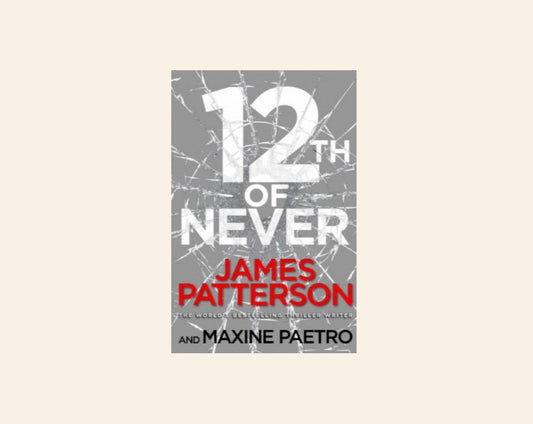 12th of never - James Patterson and Maxine Paetro (Women's Murder Club #12)