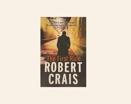 The first rule - Robert Crais (Elvis Cole and Joe Pike #13)