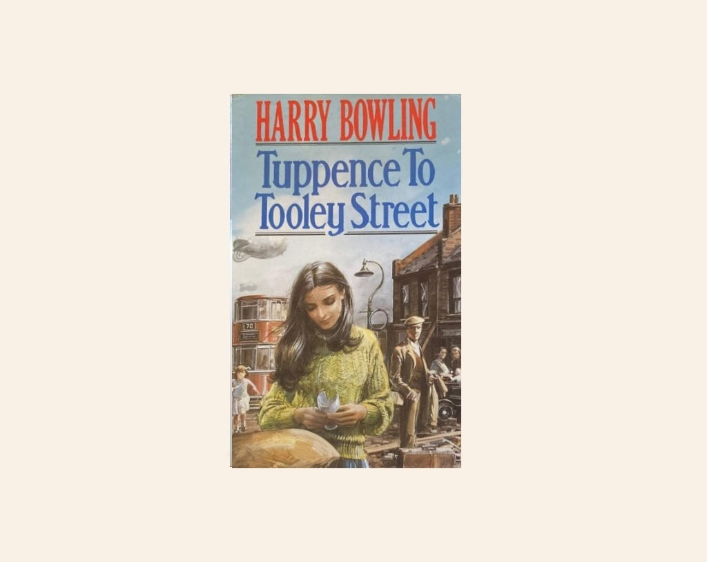 Tuppence to Tooley Street - Harry Bowling
