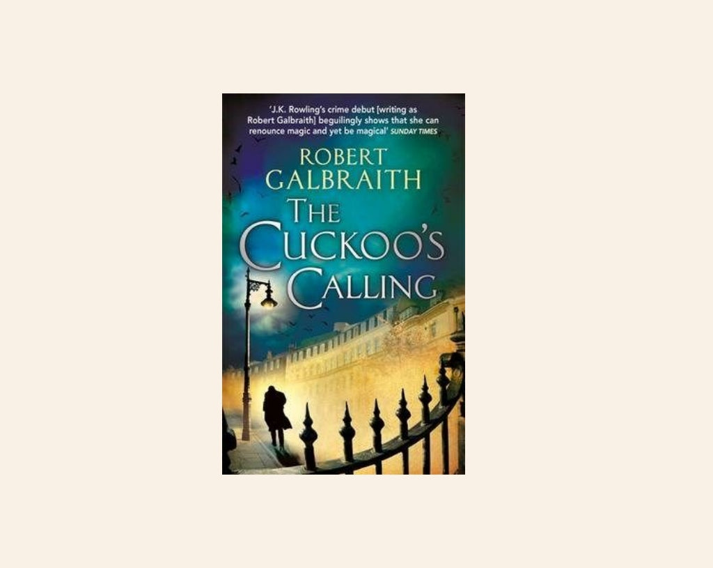 The cuckoo's calling - Robert Galbraith (Cormoran Strike #1)