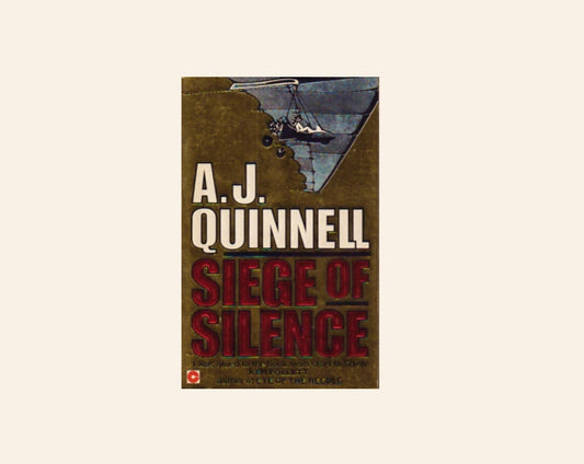 Siege of silence - A.J. Quinnell