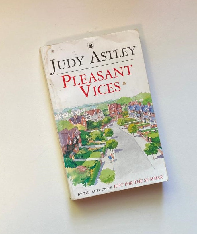 Pleasant vices - Judy Astley
