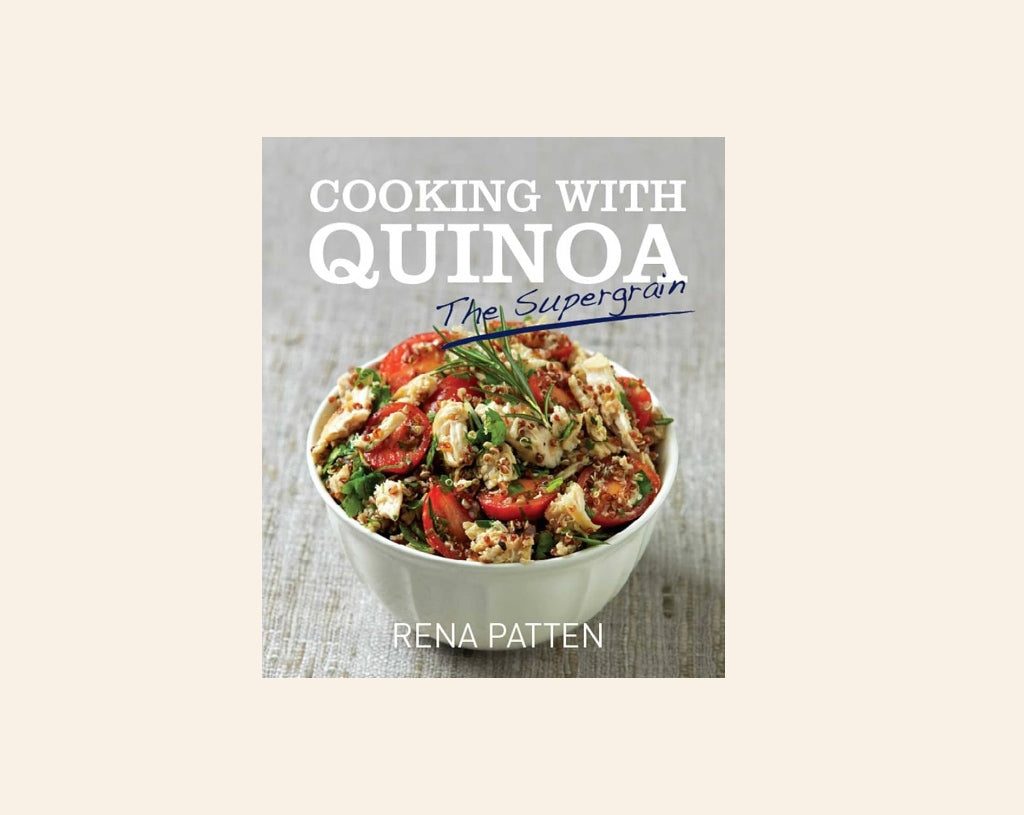 Cooking with quinoa: The supergrain - Rena Patten. Secondhand. – The Story Station