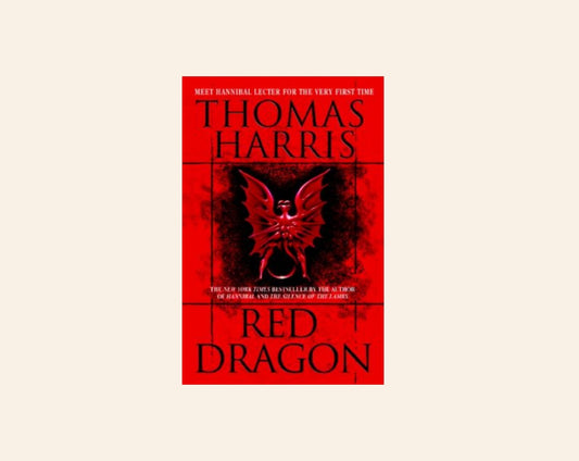Red dragon - Thomas Harris (Hannibal Lecter #1)