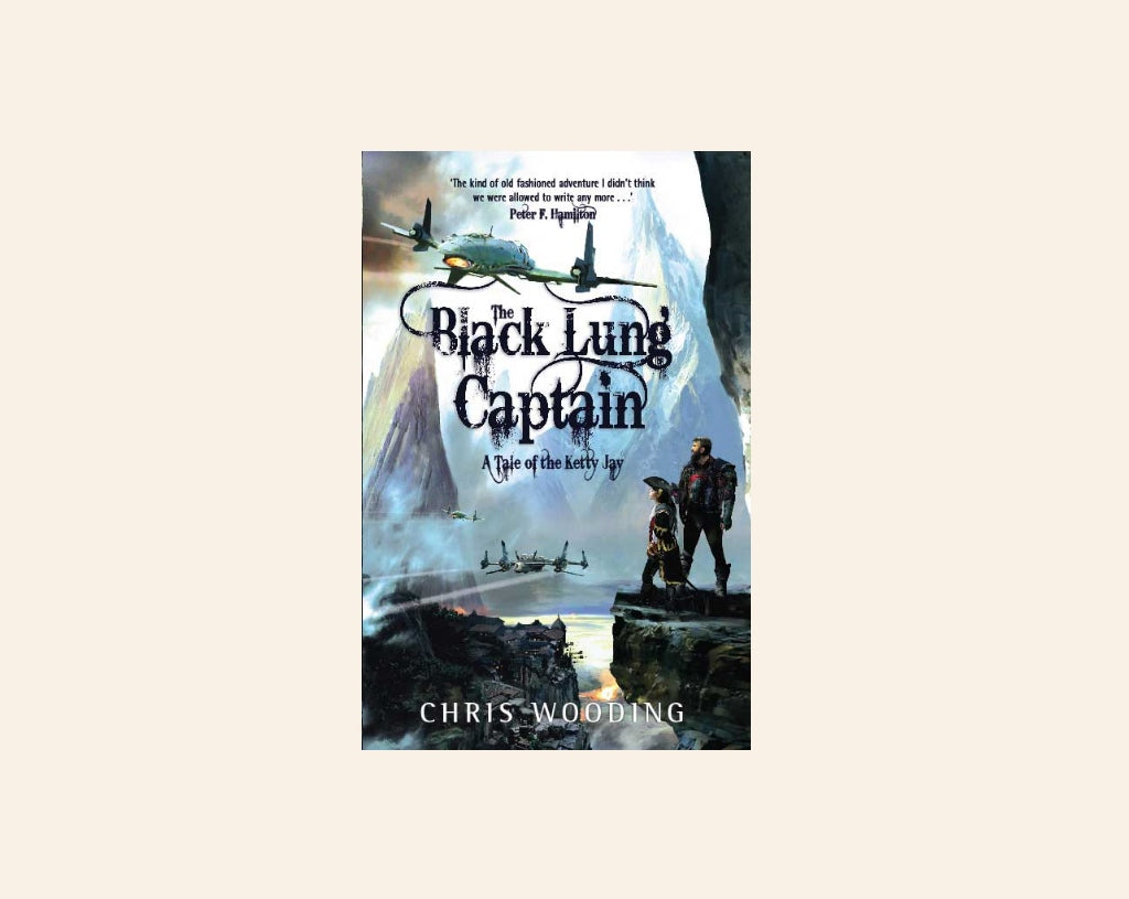 The black lung captain - Chris Wooding (Tales of the Ketty Jay #2)