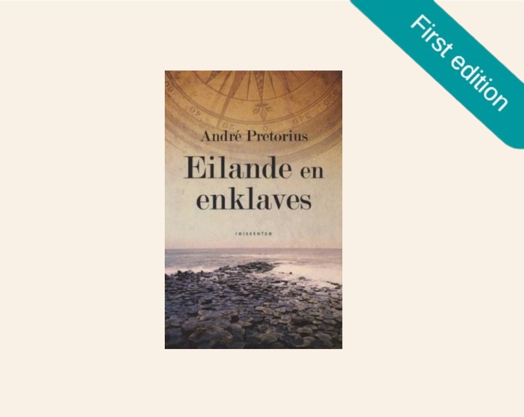 Eilande en enklaves - André Pretorius (First edition)