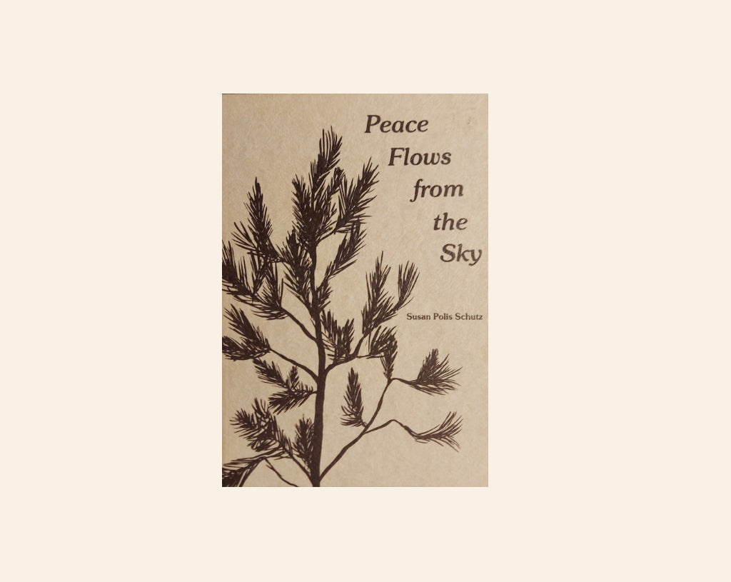 Peace flows from the sky - Susan Polis Schutz