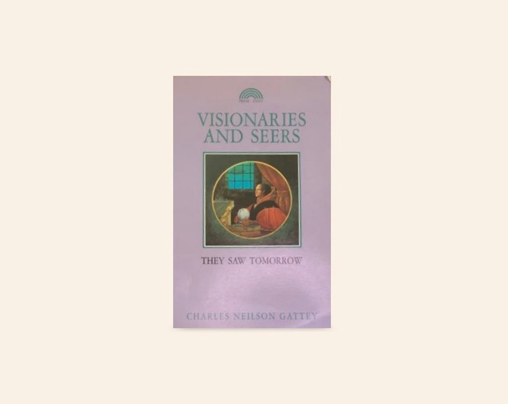 Visionaries and seers: They saw tomorrow - Charles Neilson Gattey