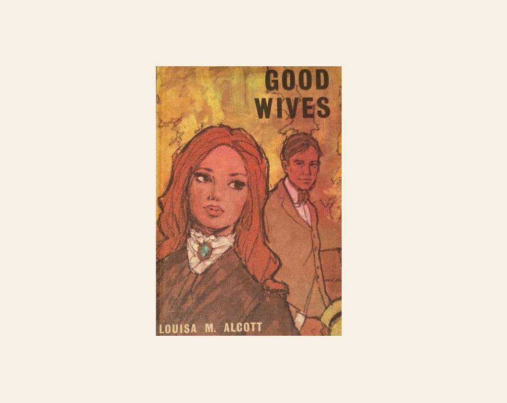 Good wives - Louisa M. Alcott