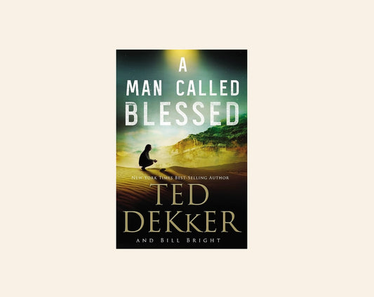 A man called Blessed - Ted Dekker