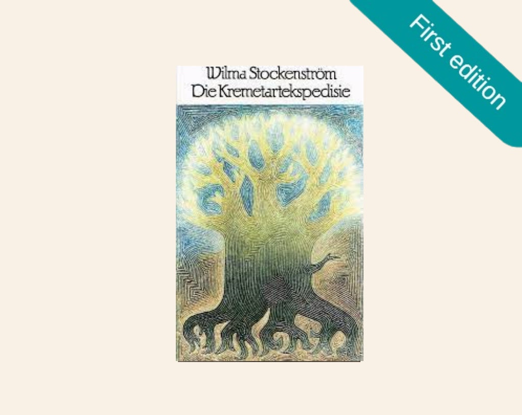 Die kremetartekspedisie - Wilma Stockenström (First edition)